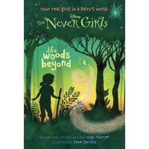Never Girls #6:The Woods Beyond (Disney Fairies), Random House Disney