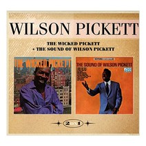 Wilson Pickett - The Wicked Pickett + The Sound of Wilson Pickett 영국수입반, 1CD