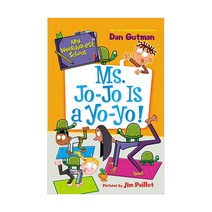 My Weirder-est School 7 : Ms. Jo-Jo Is a Yo-Yo!, HarperCollins