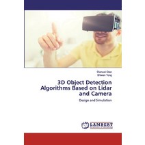 3D Object Detection Algorithms Based on Lidar and Camera Paperback, LAP Lambert Academic Publishing