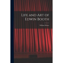 (영문도서) Life and Art of Edwin Booth Paperback, Legare Street Press, English, 9781016544733