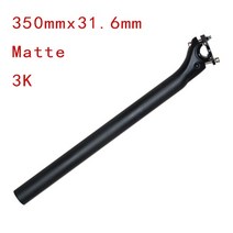 BXT 풀 카본 MTB 사이클 안장봉 272 / 316 */350/400mm 로드 바이크 기둥, 03 31.6X350mm 3K matt