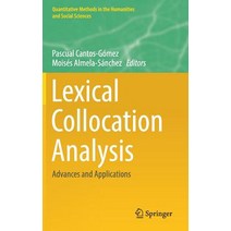 (영문도서) Lexical Collocation Analysis: Advances and Applications Hardcover, Springer, English, 9783319925813