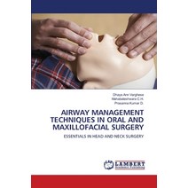 (영문도서) Airway Management Techniques in Oral and Maxillofacial Surgery Paperback, LAP Lambert Academic Publis..., English, 9786206151647