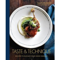 Taste & Technique:Irresistible Dishes from My Kitchen, Ten Speed Press