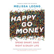 (영문도서) Happy Go Money: Spend Smart Save Right and Enjoy Life Paperback, ECW Press, English, 9781770414723
