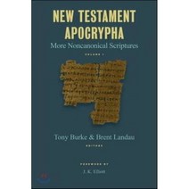 (영문도서) New Testament Apocrypha: More Noncanonical Scriptures Hardcover, William B. Eerdmans Publish..., 9780802872890, Burke, Tony ; Landau, Brent