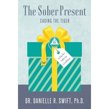 (영문도서) The Sober Present: Caging the Tiger Paperback, Independently Published, English, 9798759744511