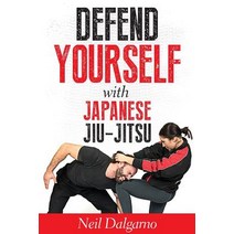 (영문도서) Defend Yourself with Japanese Jiu-Jitsu Paperback, Tellwell Talent, English, 9780228801061