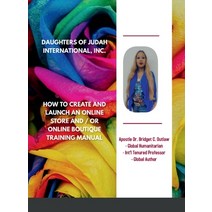 (영문도서) How to start an Online Store or Boutique Training Manual Hardcover, Lulu.com, English, 9781458302823