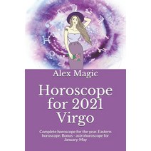 Horoscope for 2021 Virgo: Complete horoscope for the year. Eastern horoscope. Bonus - astrohoroscope... Paperback, Independently Published, English, 9798698671657