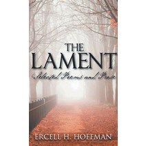 (영문도서) The Lament Hardcover, Ercell Hoffman Publishing, English, 9781958920336