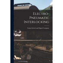 (영문도서) Electro-pneumatic Interlocking Paperback, Legare Street Press, English, 9781016624114
