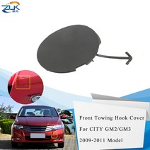 캠핑카 리프트ZUK 자동차 앞 범퍼 견인 후크 커버 운반 캡 혼다 시티 2009 GM2 TM0 OEM:71104-TM0-T00 페, 한개옵션0