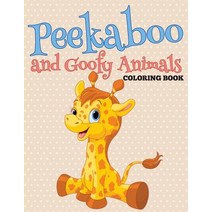 Peekaboo and Goofy Animals Coloring Book Paperback, Speedy Kids, English, 9781682127568