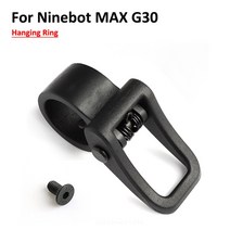 나인봇 맥스 G30 G30D G30LD 스케이트 보드용 행잉 링 전기 스쿠터 행거 후크 수리 부품, [01] Hanging ring