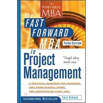 The Fast Forward MBA in Project Management 3/E, John Wiley & Sons