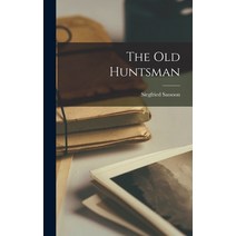 (영문도서) The old Huntsman Hardcover, Legare Street Press, English, 9781016161510