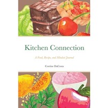 (영문도서) Kitchen Connection: A Food Recipe and Mindset Journal Paperback, Hiphop Homestead, English, 9781736069684