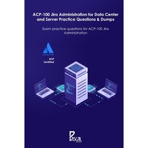 ACP-100 Jira Administration for Data Center and Server Practice Questions & Dumps: Exam practice que... Paperback, Independently Published, English, 9798727616024