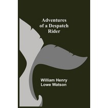 (영문도서) Adventures of a Despatch Rider Paperback, Alpha Edition, English, 9789354753350
