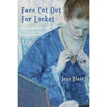 (영문도서) Face Cut Out for Locket Paperback, Brick Road Poetry Press, Inc., English, 9781950739066