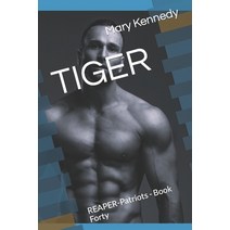 (영문도서) Tiger: REAPER-Patriots - Book Forty Paperback, Independently Published, English, 9798356302961