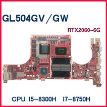 노트북 메인보드 GL504GS 노트북 ASUS ROG 메인 I58300H I78750H GTX10708G RTX2060GTX10606G, 03 I58300H RTX20606G