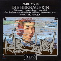 [CD] Kurt Eichhorn 오르프: 베르나우의 여인 (Carl Orff: Die Bernauerin)