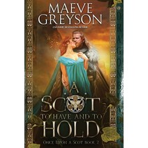 (영문도서) A Scot to Have and to Hold Paperback, Dragonblade Publishing, Inc., English, 9781958098110