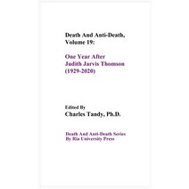 (영문도서) Death And Anti-Death Volume 19: One Year After Judith Jarvis Thomson (1929-2020) Hardcover, Ria University Press, English, 9781934297353