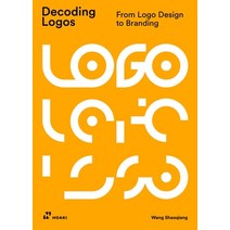 (영문도서) Decoding Logos: From LOGO Design to Branding Paperback, Hoaki, English, 9788419220004