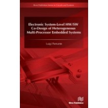 Electronic System-Level Hw/SW Co-Design of Heterogeneous Multi-Processor Embedded Systems, River Publishers