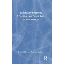 (영문도서) Talent Development: A Practitioner and Parents Guide Hardcover, Routledge, English, 9780367560218