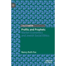 Profits and Prophets: Market Economics and Jewish Social Ethics Hardcover, Palgrave Pivot