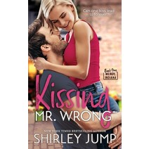 (영문도서) Kissing Mr. Wrong Paperback, Jumpstart Creative Solutions, English, 9781736990445