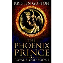 The Phoenix Prince Paperback, Independently Published