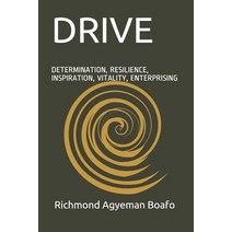 Drive: Determination Resilience Inspiration Vitality Enterprising Drive Purpose Greatness Paperback, Independently Published, English, 9781688121058