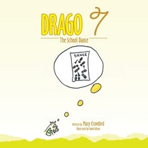 Drago 7: The School Dance Paperback, Authorhouse