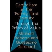 (영문도서) Capitalism in the 21st Century: Through the Prism of Value Paperback, Pluto Press (UK), English, 9780745340883