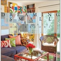 Dreaming Small: Intimate Interiors (Hardcover):Intimate Interiors, Rizzoli