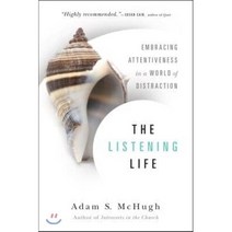 The Listening Life: Embracing Attentiveness in a World of Distraction : Embracing Atten..., Intervarsity Pr, 9780830844128, Mchugh, Adam S.