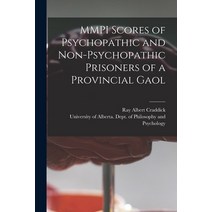 (영문도서) MMPI Scores of Psychopathic and Non-psychopathic Prisoners of a Provincial Gaol Paperback, Hassell Street Press, English, 9781014460905