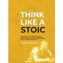 Think Like a Stoic: The Ultimate Guide to Becoming a Stoic Learning the Art of Living & Overcome th... Hardcover, Kontakt Digital, English, 9781989785270