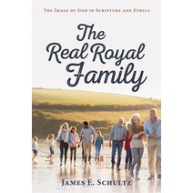 (영문도서) The Real Royal Family: The Image of God in Scripture and Ethics Hardcover, Wipf & Stock Publishers, English, 9781725277199