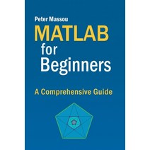 (영문도서) MATLAB for Beginners: A Comprehensive Guide Paperback, Michael Allende, English, 9798223614708