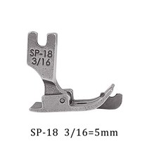 1PC 금속 노루발 SP-18 산업 재봉틀 플랫 자동차 이동 가장자리 단일, 05 5mm, 05 5mm
