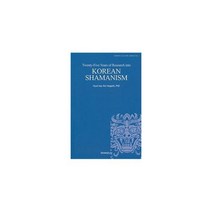 KOREAN SHAMANISM : Twenty-Five Years of Research in to, 도서