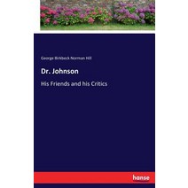 Dr. Johnson: His Friends and his Critics Paperback, Hansebooks, English, 9783337398705