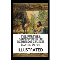 (영문도서) The Further Adventures of Robinson Crusoe Illustrated Paperback, Independently Published, English, 9798513349037